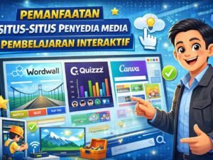 Pemanfaatan Situs-situs Penyedia Media Pembelajaran Interaktif